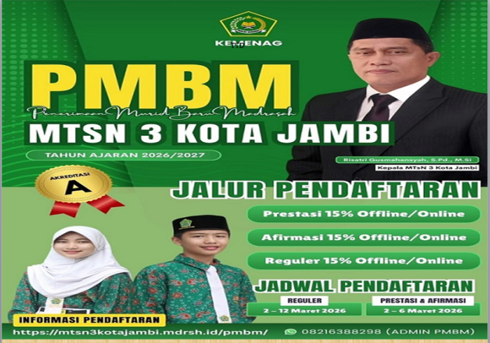 PENERIMAAN MURID BARU MADRASAH (PMBM) MTsN 3 KOTA JAMBI TAHUN PELAJARAN 2026/2027