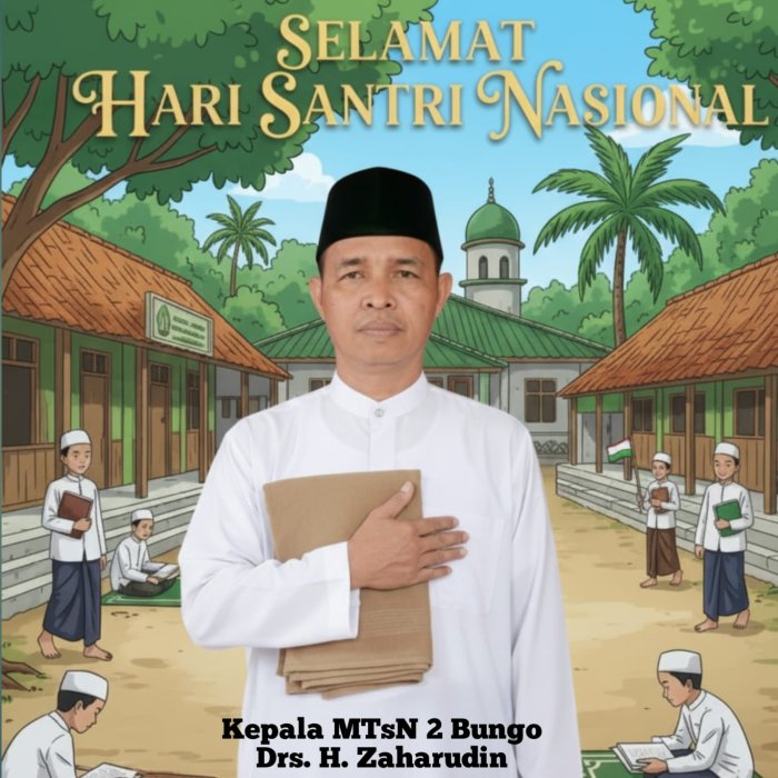 Kepala MTsN 2 Bungo ucapkan selamat Hari Santri Nasional Kepala MTsN 2 Bungo ucapkan selamat Hari Santri Nasional