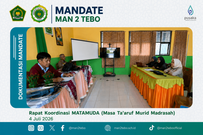Rapat Koordinasi Persiapan Masa Taaruf Murid Baru (MATAMUDA) MAN 2 TEBO