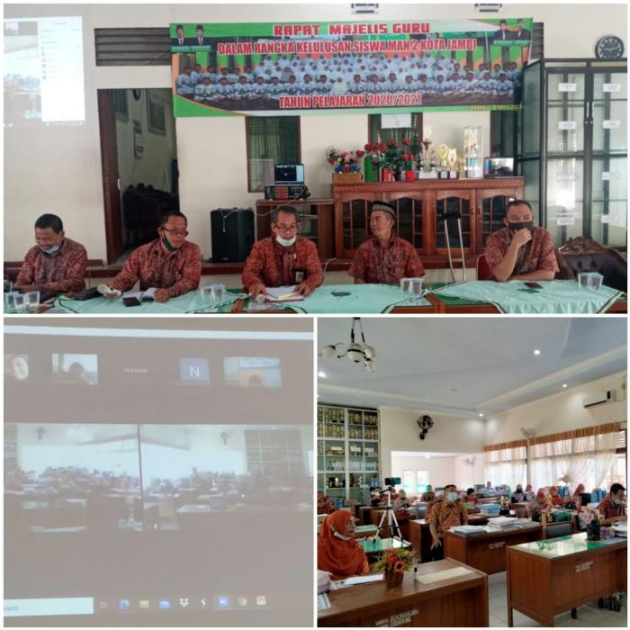 Rapat Kenaikan Kelas Siswa MAN 2 Kota Jambi Tahun Pembelajaran 2020 â€“ 2021 diselenggarakan Semi Virtual