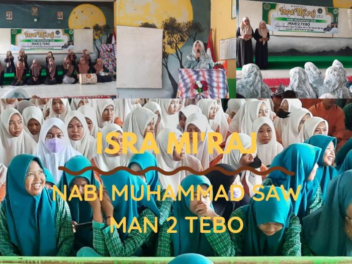 Peringatan Isra' Mi'raj Nabi Muhammad SAW 1443 H di MAN 2 Tebo Peringatan Isra' Mi'raj Nabi Muhammad SAW 1443 H di MAN 2 Tebo