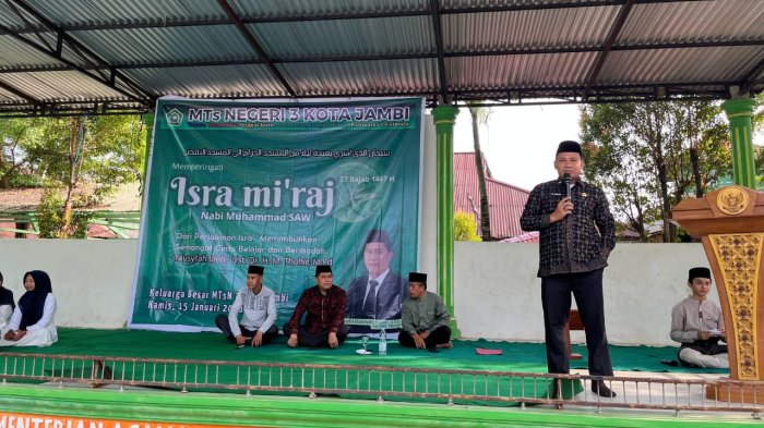 Meneladani Isra' Mikraj, MTsN 3 Kota Jambi Tumbuhkan Semangat Cinta Belajar dan Beribadah Meneladani Isra' Mikraj, MTsN 3 Kota Jambi Tumbuhkan Semangat Cinta Belajar dan Beribadah