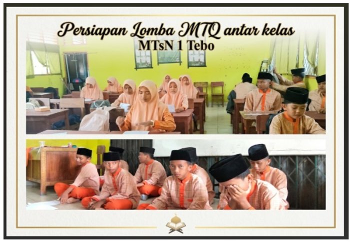 Sambut Lomba MTQ Antar Kelas, Siswa-Siswi MTsN 1 Tebo Intensifkan Latihan Sambut Lomba MTQ Antar Kelas, Siswa-Siswi MTsN 1 Tebo Intensifkan Latihan