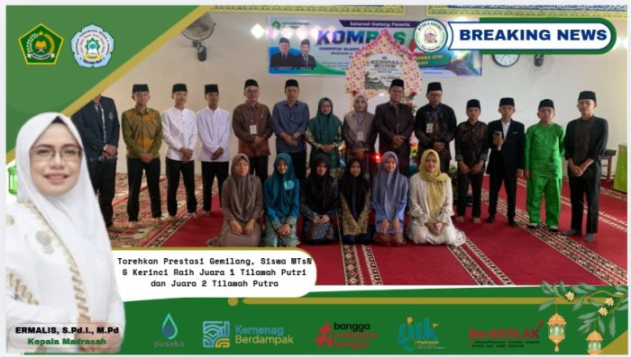 Torehkan Prestasi Gemilang, Siswa MTsN 6 Kerinci Raih Juara 1 Tilawah Putri dan Juara 2 Tilawah Putra