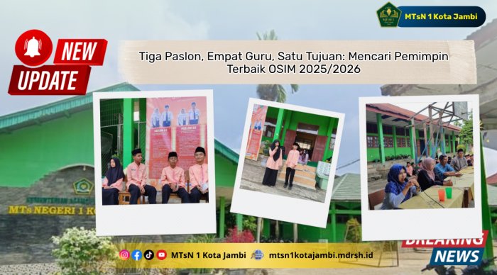 Tiga Paslon, Empat Guru, Satu Tujuan: Mencari Pemimpin Terbaik OSIM 2025/2026 Tiga Paslon, Empat Guru, Satu Tujuan: Mencari Pemimpin Terbaik OSIM 2025/2026