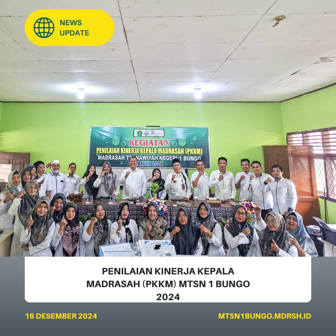 Penilaian Kinerja Kepala Madrasah (PKKM) MTsN 1 Bungo Dihadiri Kabid Madrasah dan Kasi Tendik Kanwil Kemenag Provinsi Jambi Penilaian Kinerja Kepala Madrasah (PKKM) MTsN 1 Bungo Dihadiri Kabid Madrasah dan Kasi Tendik Kanwil Kemenag Provinsi Jambi