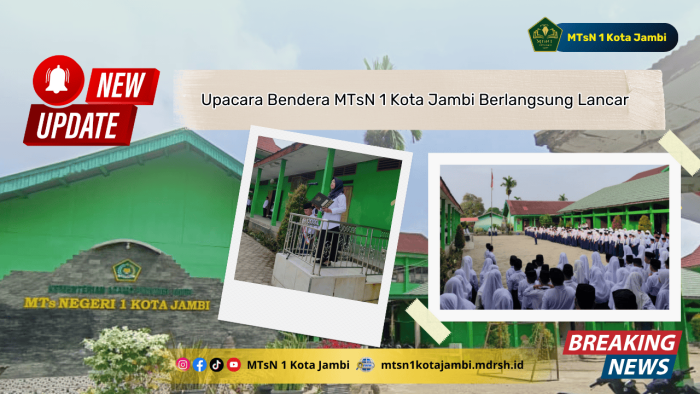 Upacara Bendera MTsN 1 Kota Jambi Berlangsung Lancar Upacara Bendera MTsN 1 Kota Jambi Berlangsung Lancar