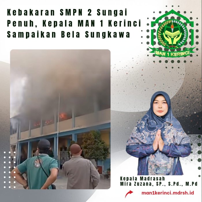 Kebakaran SMPN 2 Sungai Penuh, Kepala MAN 1 Kerinci Sampaikan Bela Sungkawa Kebakaran SMPN 2 Sungai Penuh, Kepala MAN 1 Kerinci Sampaikan Bela Sungkawa