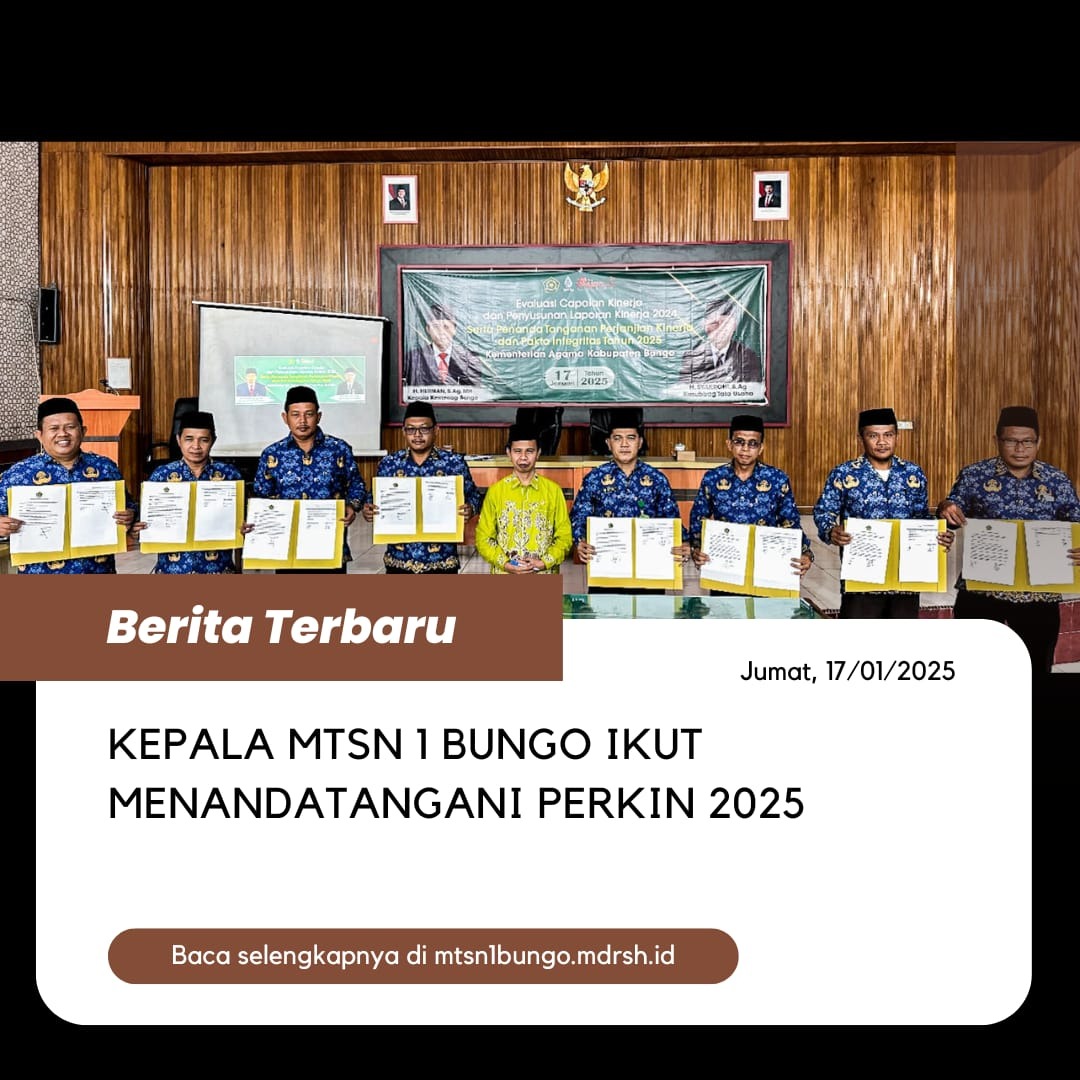 Kepala MTsN 1 Bungo turut Menandatangani Perkin dan Pakta Integritas 2025 