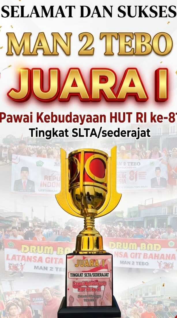 Apresiasi Tinggi untuk Kontingen MAN 2 Tebo, Raih Juara 1 Pawai Pembangunan HUT RI ke-81 Apresiasi Tinggi untuk Kontingen MAN 2 Tebo, Raih Juara 1 Pawai Pembangunan HUT RI ke-81