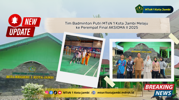 Tim Badminton Putri MTsN 1 Kota Jambi Melaju ke Perempat Final AKSIOMA II 2025