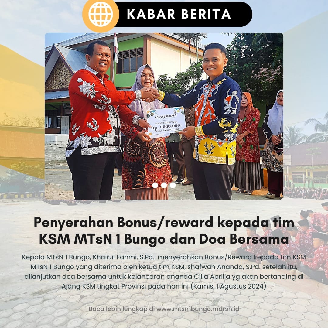 BONUS/REWARD DIBERIKAN UNTUK TIM (GURU) KSM, MTsN 1 BUNGO JUGA GELAR DOA BERSAMA