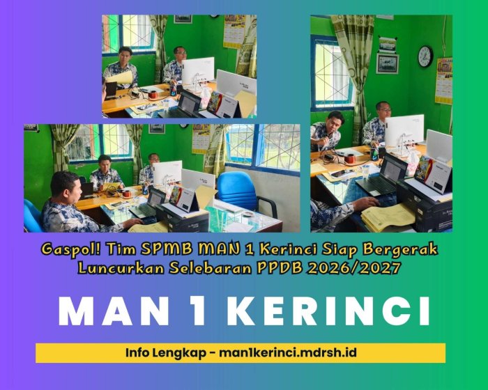 Gaspol! Tim SPMB MAN 1 Kerinci Siap Bergerak Luncurkan Selebaran SPMB 2026/2027 Gaspol! Tim SPMB MAN 1 Kerinci Siap Bergerak Luncurkan Selebaran SPMB 2026/2027