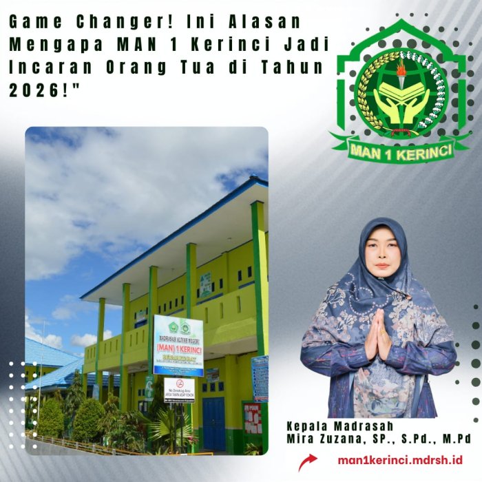 Game Changer! Ini Alasan Mengapa MAN 1 Kerinci Jadi Incaran Orang Tua di Tahun 2026! Game Changer! Ini Alasan Mengapa MAN 1 Kerinci Jadi Incaran Orang Tua di Tahun 2026!