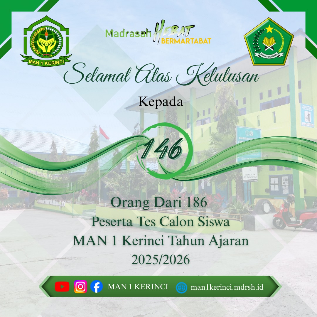 PENGUMUMAN KELULUSAN CALON PESERTA DIDIK BARU MAN 1 KERINCI TAHUN PELAJARAN 2025/2026 PENGUMUMAN KELULUSAN CALON PESERTA DIDIK BARU MAN 1 KERINCI TAHUN PELAJARAN 2025/2026