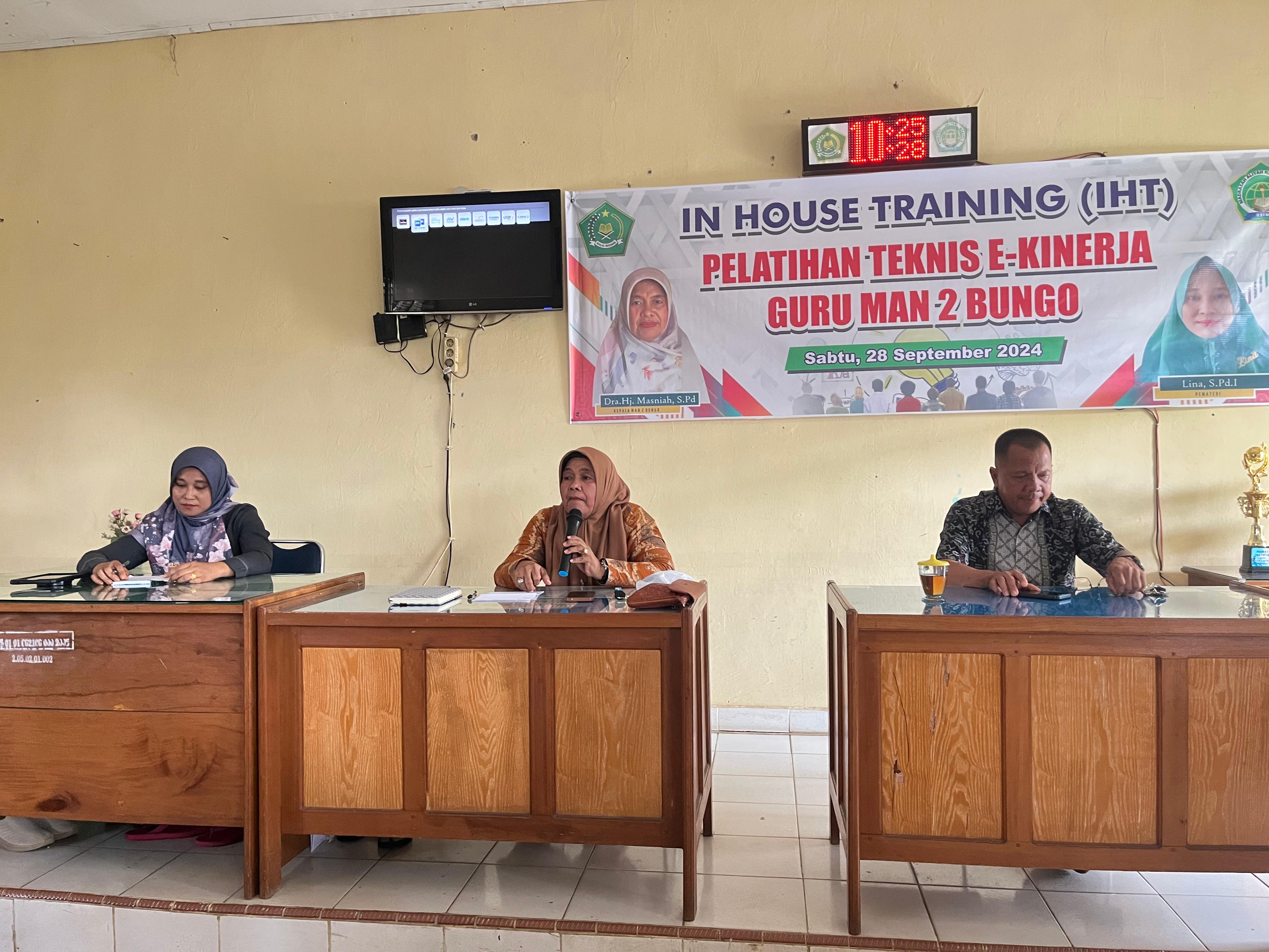 IN HOUSE TRAINING (IHT) PELATIHAN TEKNIS E-KINERJA GURU MAN 2 BUNGO IN HOUSE TRAINING (IHT) PELATIHAN TEKNIS E-KINERJA GURU MAN 2 BUNGO