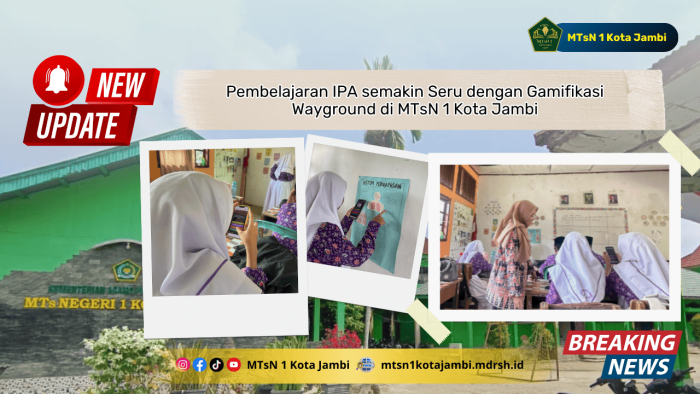 Pembelajaran IPA Seru dengan Gamifikasi Wayground di MTsN 1 Kota Jambi