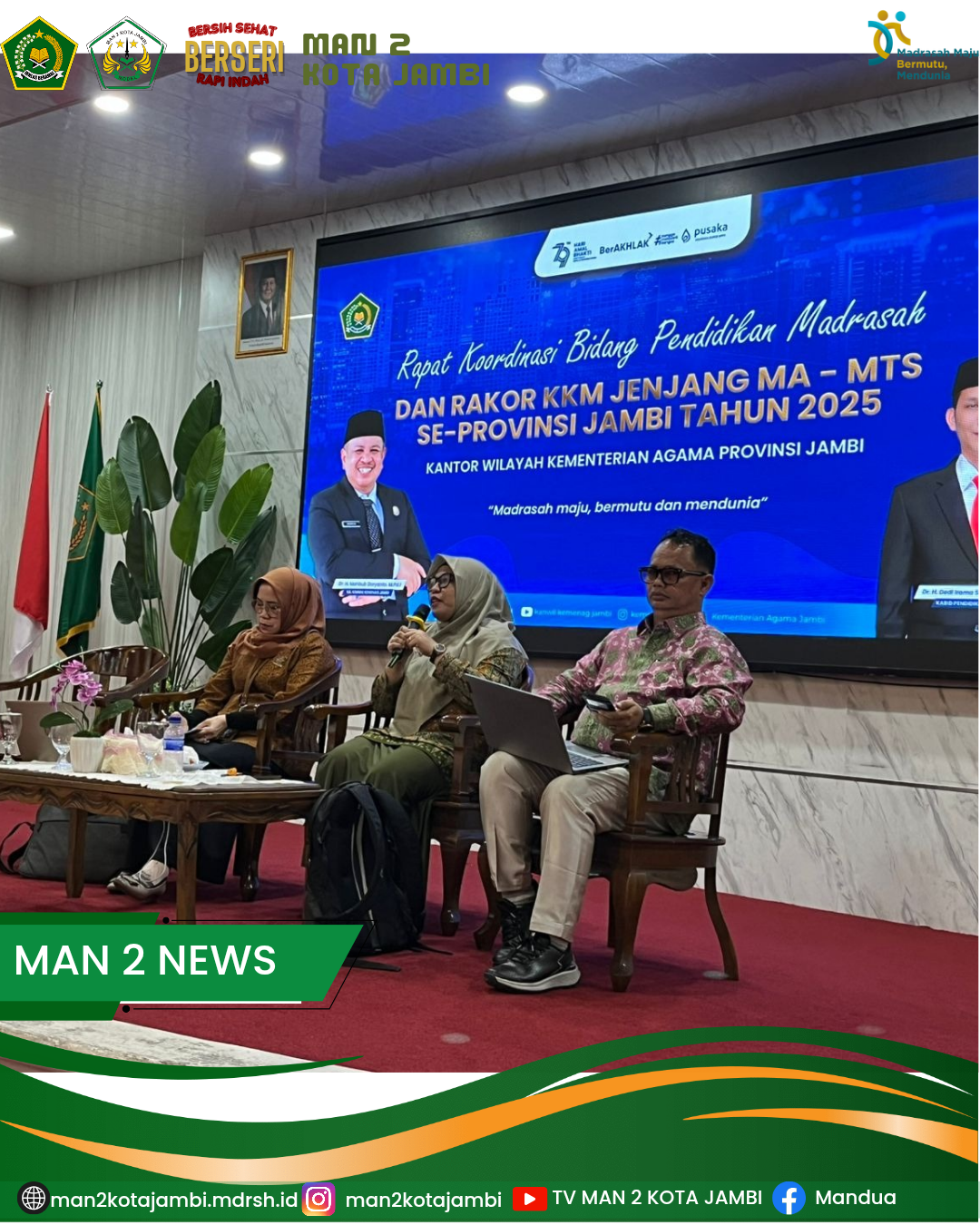 Kepala MAN 2 Kota Jambi Hadiri Rakor Bidang Pendidikan Madrasah dan KKM Tingkat MA dan MTs Kanwil Kemenag Provinsi Jambi Kepala MAN 2 Kota Jambi Hadiri Rakor Bidang Pendidikan Madrasah dan KKM Tingkat MA dan MTs Kanwil Kemenag Provinsi Jambi