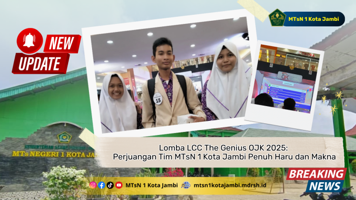 Lomba LCC The Genius OJK 2025: Perjuangan Tim MTsN 1 Kota Jambi Penuh Haru dan Makna