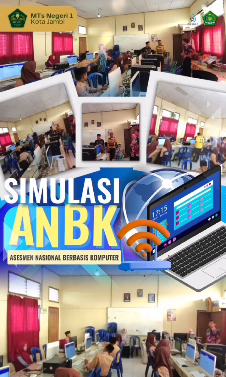 Simulasi ANBK Siswa MTs N 1 Kota Jambi Simulasi ANBK Siswa MTs N 1 Kota Jambi