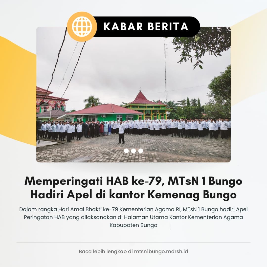 Seluruh Guru dan Tenaga Kependidikan MTsN 1 Bungo ikuti Apel Peringatan Hari Amal Bhakti ke-79 Kemenag RI Seluruh Guru dan Tenaga Kependidikan MTsN 1 Bungo ikuti Apel Peringatan Hari Amal Bhakti ke-79 Kemenag RI