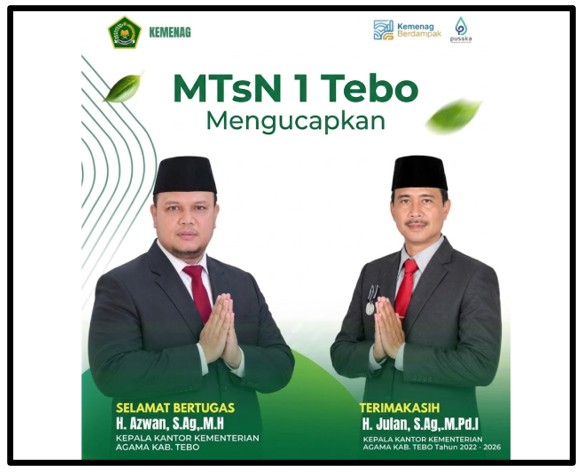 Kepala MTsN 1 Tebo Berikan Ucapan Selamat Atas Dilantiknya Kakankemenag Tebo dan Bungo