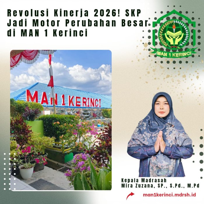 REVOLUSI KINERJA 2026! SKP Jadi Motor Perubahan Besar di MAN 1 Kerinci REVOLUSI KINERJA 2026! SKP Jadi Motor Perubahan Besar di MAN 1 Kerinci