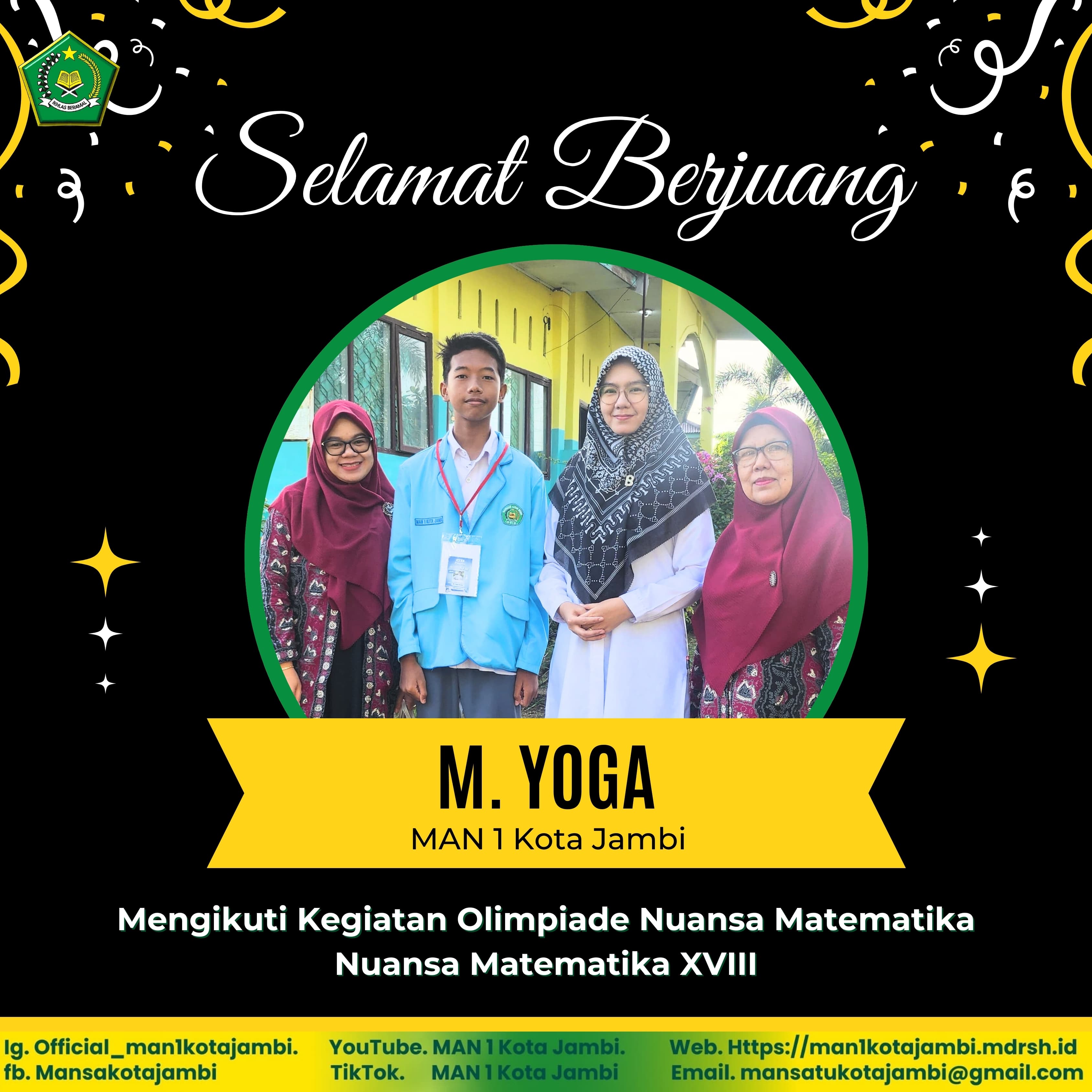 Muhammad Yoga dari MAN 1 Kota Jambi, Maju ke Babak Final Lomba Nuansa Matematika XVIII Muhammad Yoga dari MAN 1 Kota Jambi, Maju ke Babak Final Lomba Nuansa Matematika XVIII