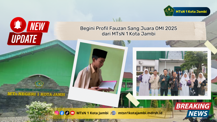 Begini Profil Fauzan Sang Juara OMI 2025 dari MTsN 1 Kota Jambi