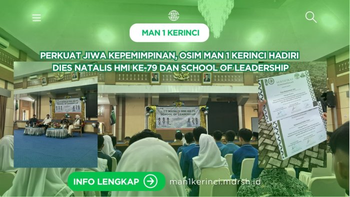 Perkuat jiwa kepemimpinan, osim MAN 1 Kerinci hadiri dies natalia HMI KE-79 dan School of leadership