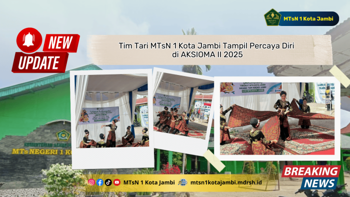Tim Tari MTsN 1 Kota Jambi Tampil Percaya Diri di AKSIOMA II 2025
