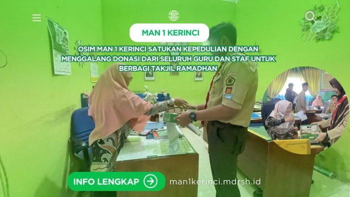 OSIM MAN 1 Kerinci Satukan Kepedulian dengan Menggalang Donasi untuk Berbagi Takjil Ramadhan OSIM MAN 1 Kerinci Satukan Kepedulian dengan Menggalang Donasi untuk Berbagi Takjil Ramadhan